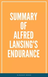 Summary of Alfred Lansing's Endurance