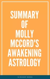 Summary of Molly McCord's Awakening Astrology