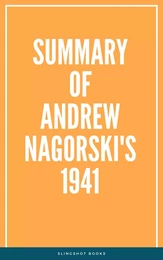 Summary of Andrew Nagorski's 1941