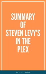 Summary of Steven Levy's In the Plex