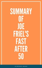 Summary of Joe Friel's Fast After 50