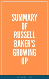 Summary of Russell Baker's Growing Up