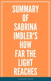 Summary of Sabrina Imbler's How Far the Light Reaches