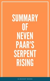 Summary of Neven Paar's Serpent Rising