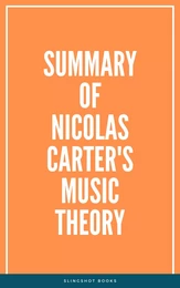 Summary of Nicolas Carter's Music Theory