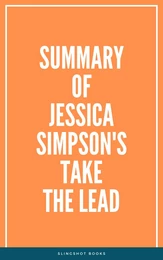 Summary of Jessica Simpson's Take the Lead