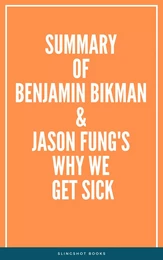 Summary of Benjamin Bikman & Jason Fung's Why We Get Sick