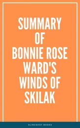 Summary of Bonnie Rose Ward's Winds of Skilak