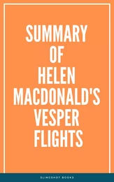 Summary of Helen Macdonald's Vesper Flights