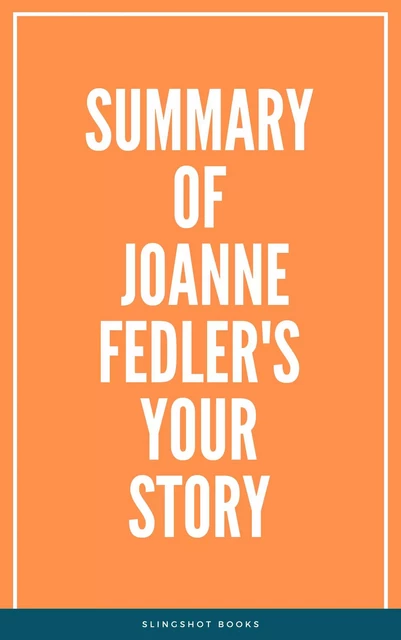 Summary of Joanne Fedler's Your Story -  Slingshot Books - Slingshot Books