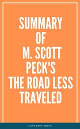 Summary of M. Scott Peck's The Road Less Traveled