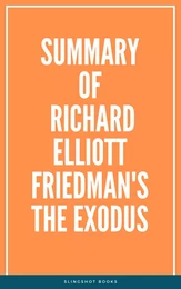 Summary of Richard Elliott Friedman's The Exodus