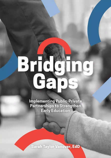 Bridging Gaps - Sarah Taylor Vanover - Gryphon House Inc.