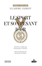 Le Sport et son pesant d'or