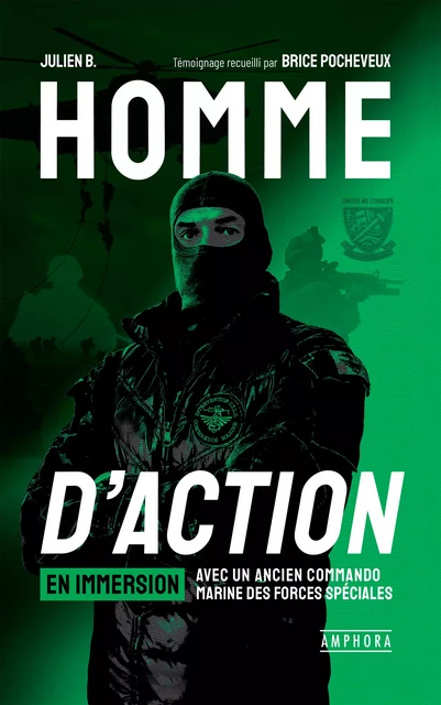 Homme d'action - Julien B, Brice Pocheveux - Amphora