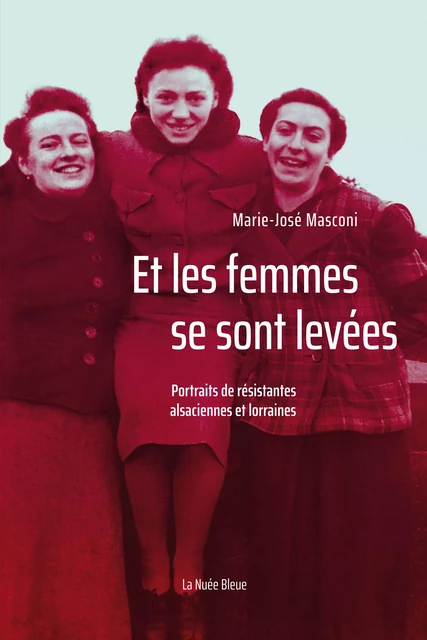 Et les femmes se sont levées - Marie-José Masconi - La Nuée bleue