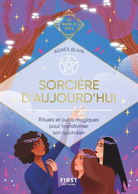 Sorcière d'aujourd'hui - Les Guides de l'éveil - Agnes Blain - edi8