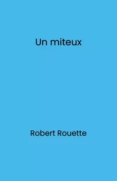 Un miteux