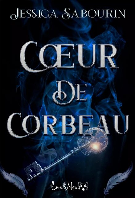 Cœur de corbeau - Jessica Sabourin - Éditions Lux&Nox