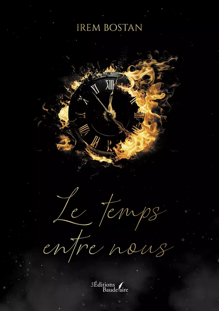 Le temps entre nous - Irem Bostan - Éditions Baudelaire