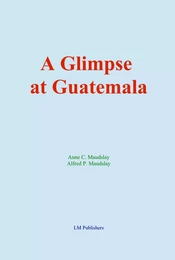 A Glimpse at Guatemala