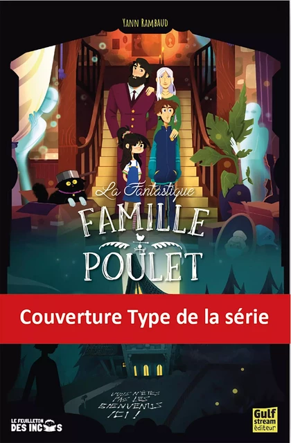 La Fantastique Famille Poulet - Tome 3 Magie vaudoue et prises de bec - Yann Rambaud - Gulf stream Editeur