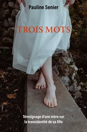 Trois mots