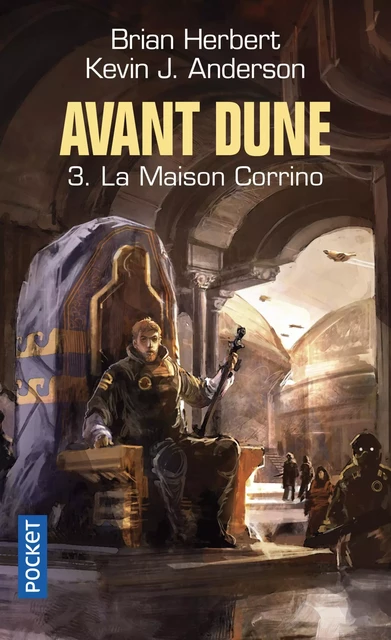 Avant Dune : tome 3 - La maison Corrino - Brian Herbert, Kevin J. Anderson - Univers Poche