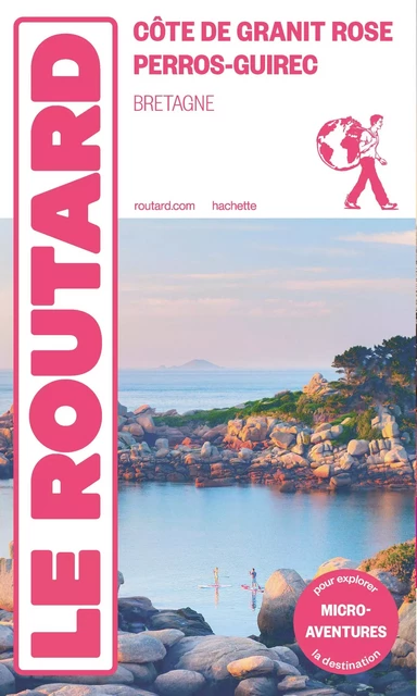 Guide du Routard Perros Guirec-Côte de Granit Rose -  Collectif - Hachette Tourisme