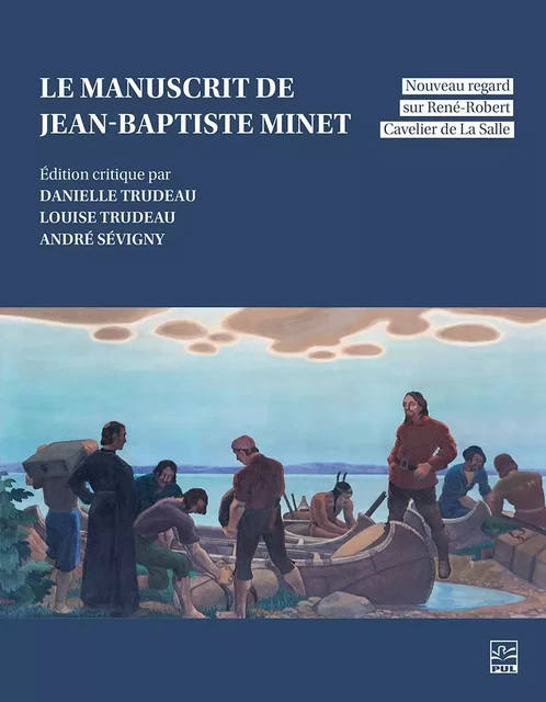 Le manuscrit de Jean-Baptiste Minet - Jean-Baptiste Minet - PRESSES DE L'UNIVERSITÉ LAVAL