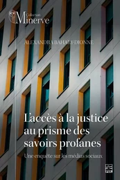 L’accès à la justice au prisme des savoirs profanes