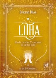 Litha - Rituels, recettes et coutumes du solstice d'été