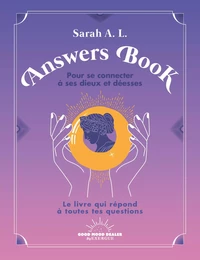 Answers Book - Pour se connecter à ses dieux et déesses