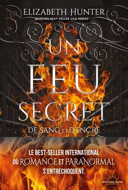 Un feu secret - De sang et d'encre - Tome 1 - Elizabeth Hunter - Courrier du livre