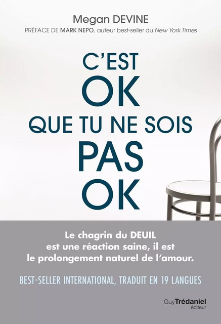 C'est ok que tu ne sois pas ok - Rien de plus normal que d'aller mal durant un deuil - Megan Devine - Tredaniel