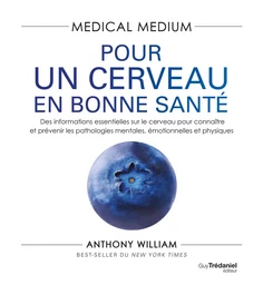 Medical Medium : Pour un cerveau en bonne santé