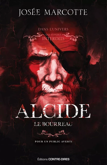 Alcide, le bourreau - Josée Marcotte - Tredaniel