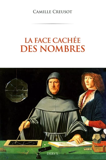 La face cachée des nombres - Camille Creusot - Dervy