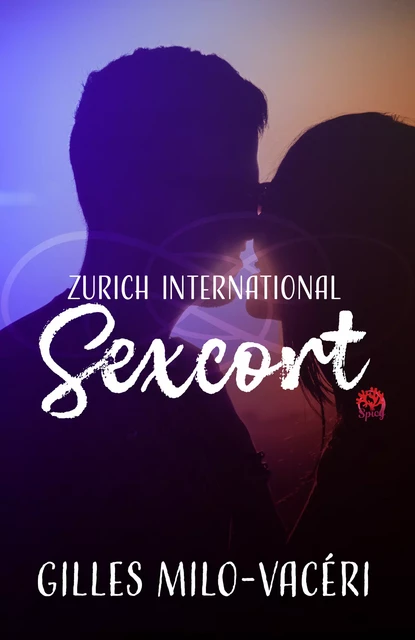 Zurich international sexcort - Gilles Milo-Vacéri - Les éditions du 38