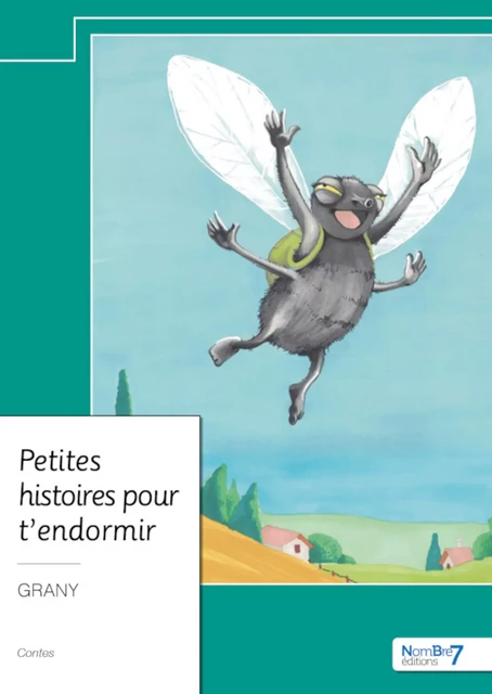 Petites histoires pour t'endormir -  Grany - Nombre7 Editions