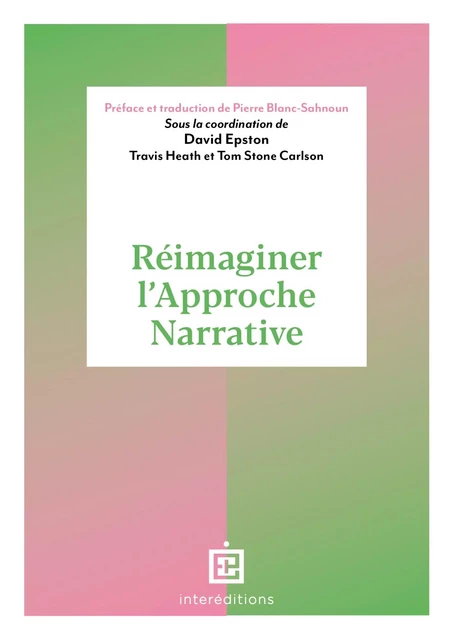 Réimaginer la thérapie narrative - David Epston - InterEditions