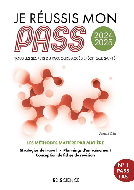 Je réussis mon PASS 2024-2025 - Arnaud Géa - Ediscience