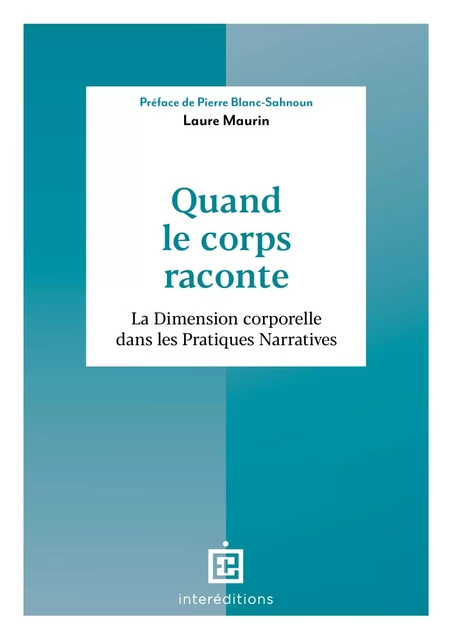 Quand le corps raconte - Laure Maurin - InterEditions