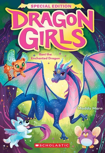 Rani the Enchanted Dragon (Dragon Girls Special Edition #1) - Maddy Mara - Scholastic Inc.