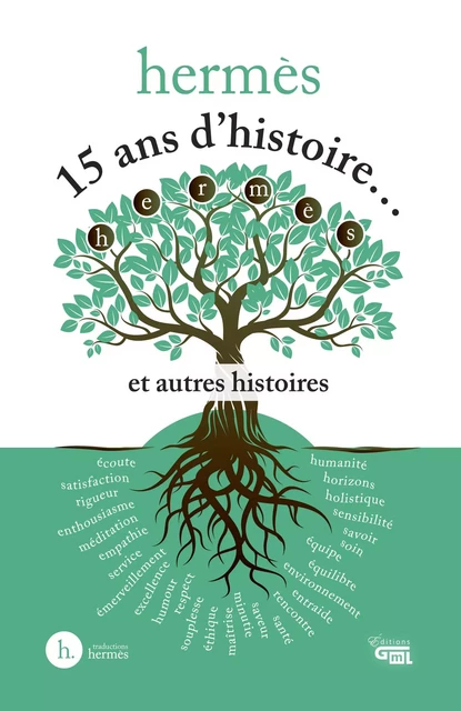 Hermès 15 ans d'histoire et autres histoires - Mélodie Benoit Lamarre - Éditions GML