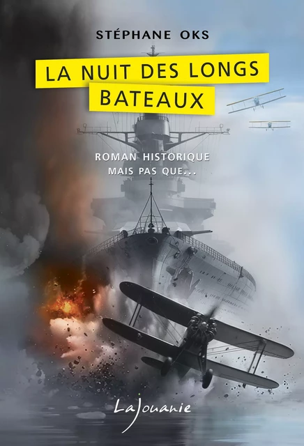 La Nuit des longs bateaux - Stéphane Oks - Éditions Lajouanie