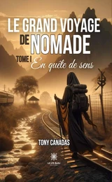 Le grand voyage de Nomade - Tome 1