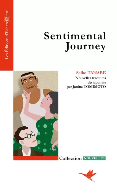 Sentimental journey - Seiko Tanabe, Janina Tomimoto - Est en Ouest