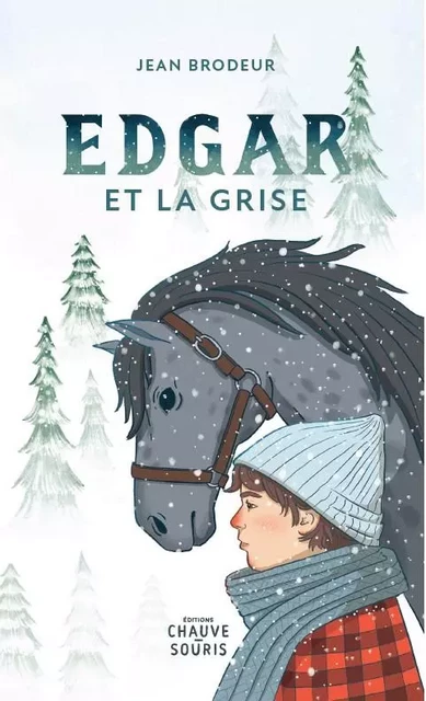 Edgar et la Grise - Jean Brodeur - Éditions Chauve-Souris