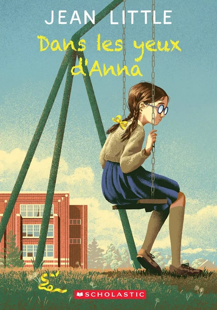 Dans les yeux d'Anna - Jean Little - Scholastic Canada Ltd